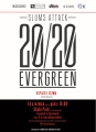 Slums Attack 20/20 Evergreen
